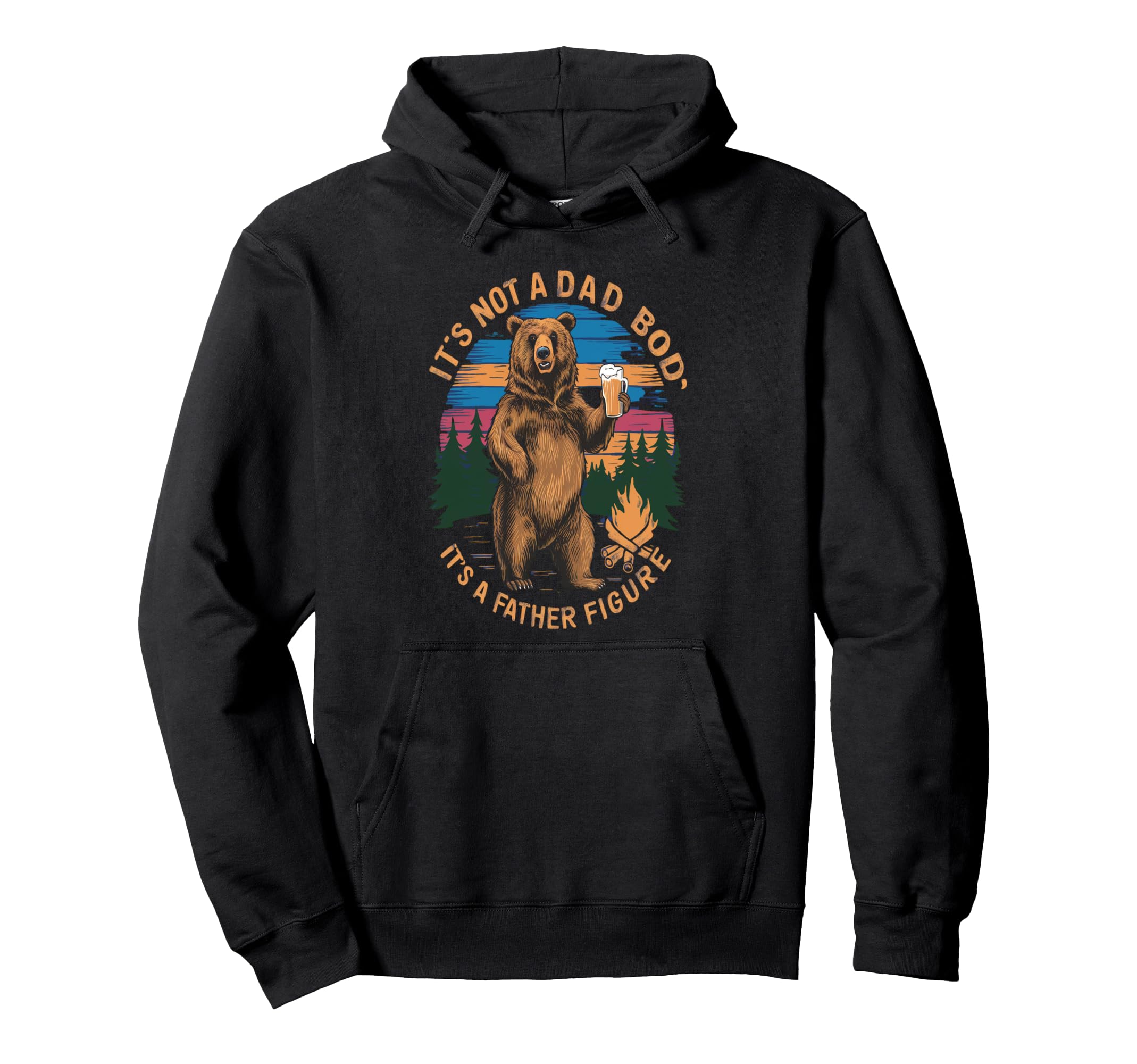 Funny Dad Jokes Father Figure Bear Hoodie - Trendy Graphic Men Women - T-Shirt, Sweatshirt, Hoodie