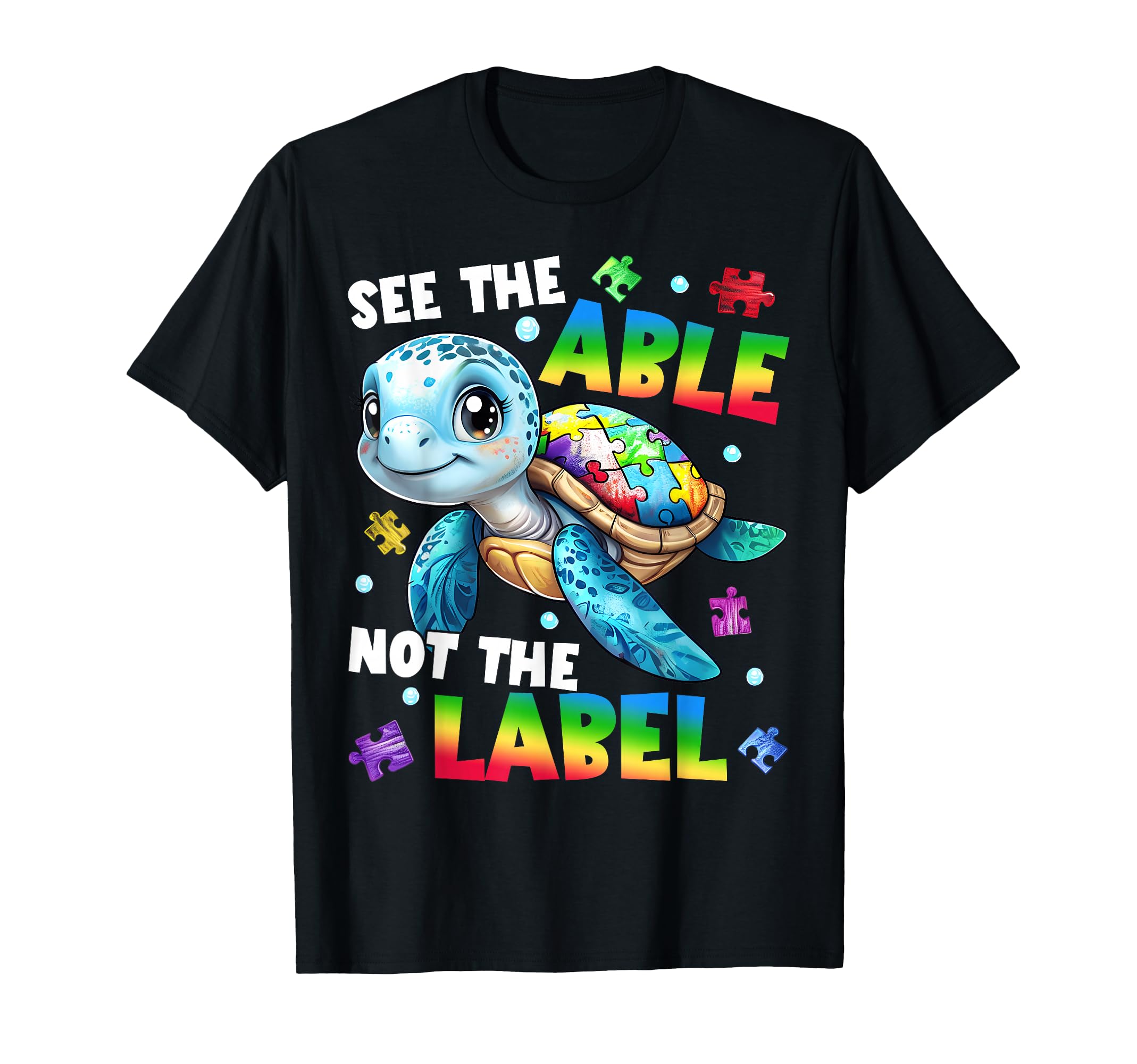 See Able Not Label Turtle Autism T-Shirt - Novelty Apparel for Adults - T-Shirt, Sweatshirt, Hoodie