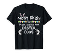 Most Likely Trade Sister Easter Eggs T-Shirt - Aesthetic Graphic Unisex - T-Shirt, Sweatshirt, Hoodie
