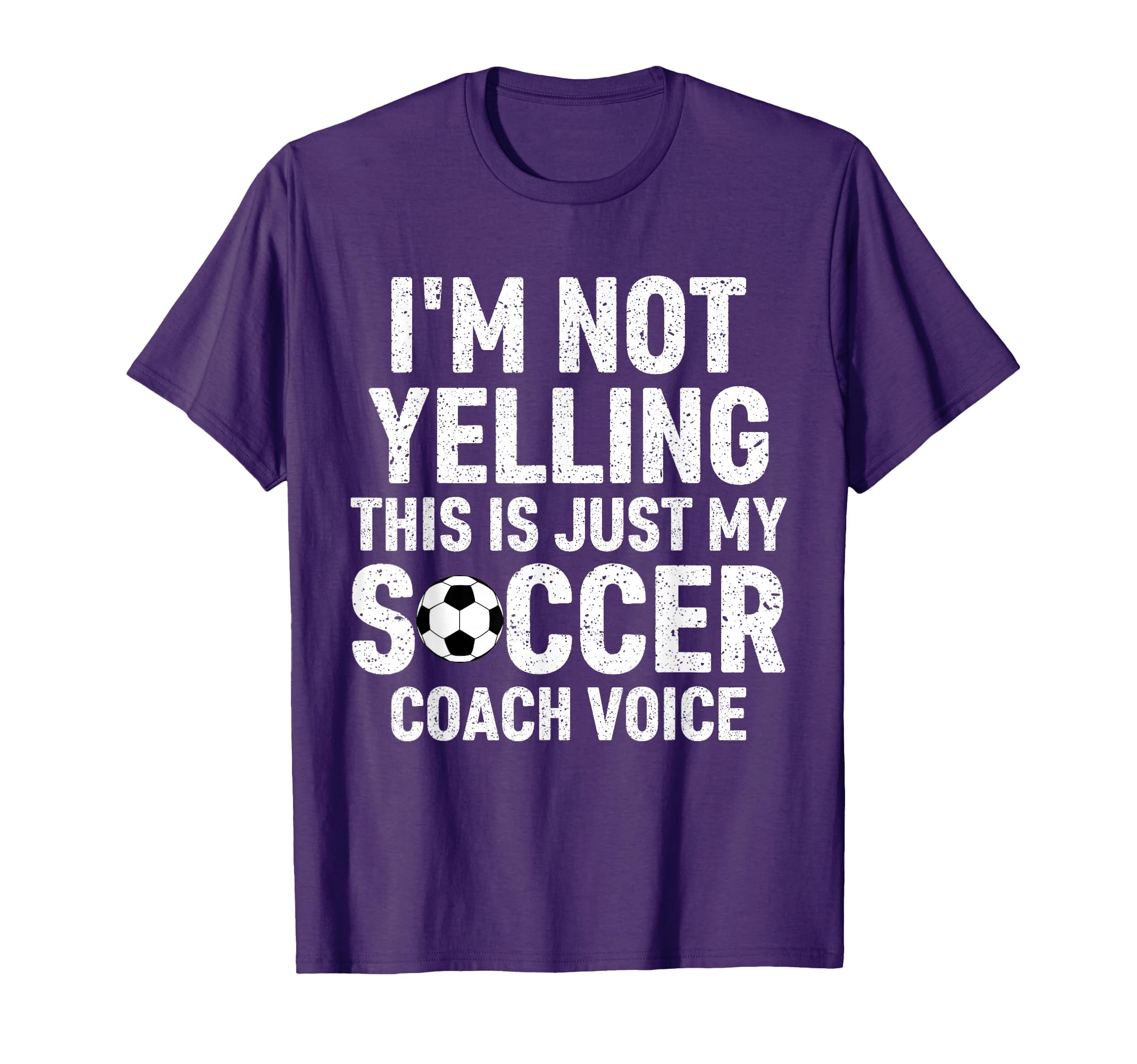 Im Not Yelling This Is Just My Soccer T-Shirt - Unique Graphic Unisex - T-Shirt, Sweatshirt, Hoodie