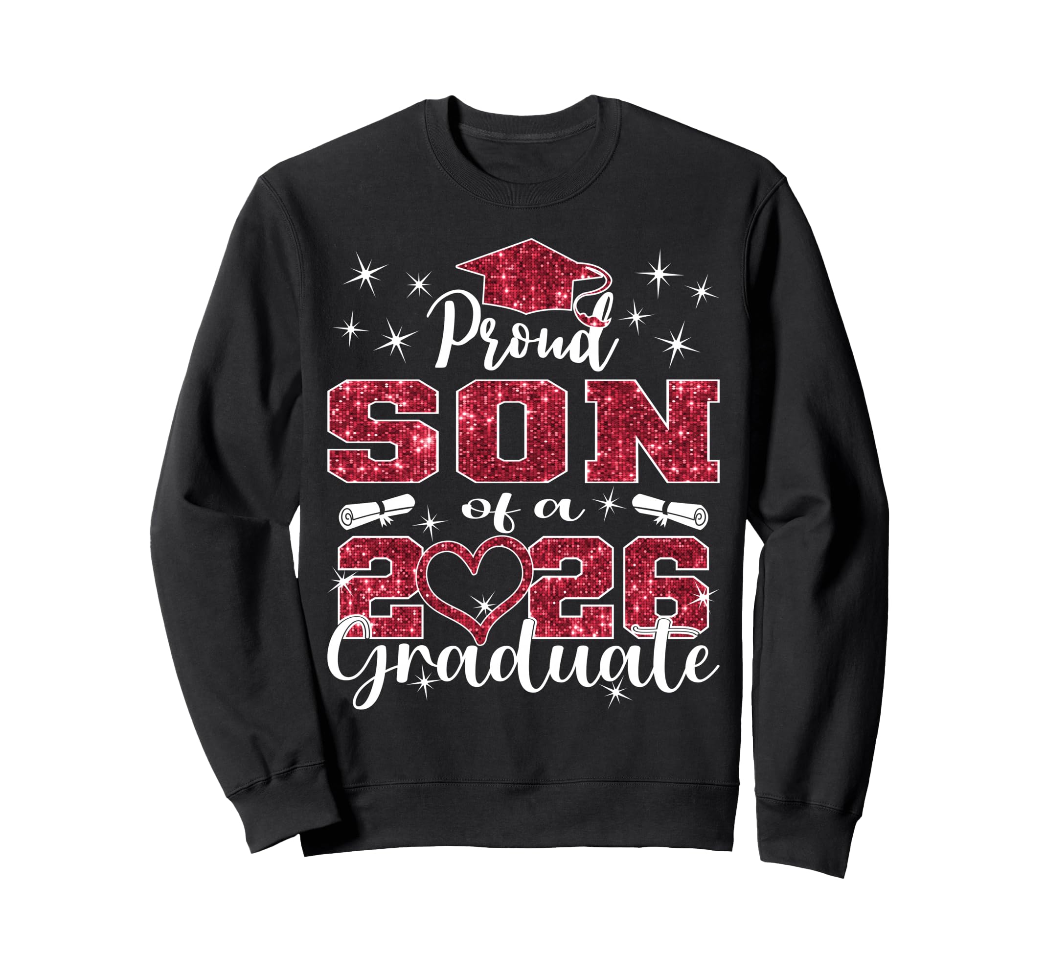 Super Proud Son 2026 Graduate Sweatshirt - Casual Everyday Wear Unisex - T-Shirt, Sweatshirt, Hoodie