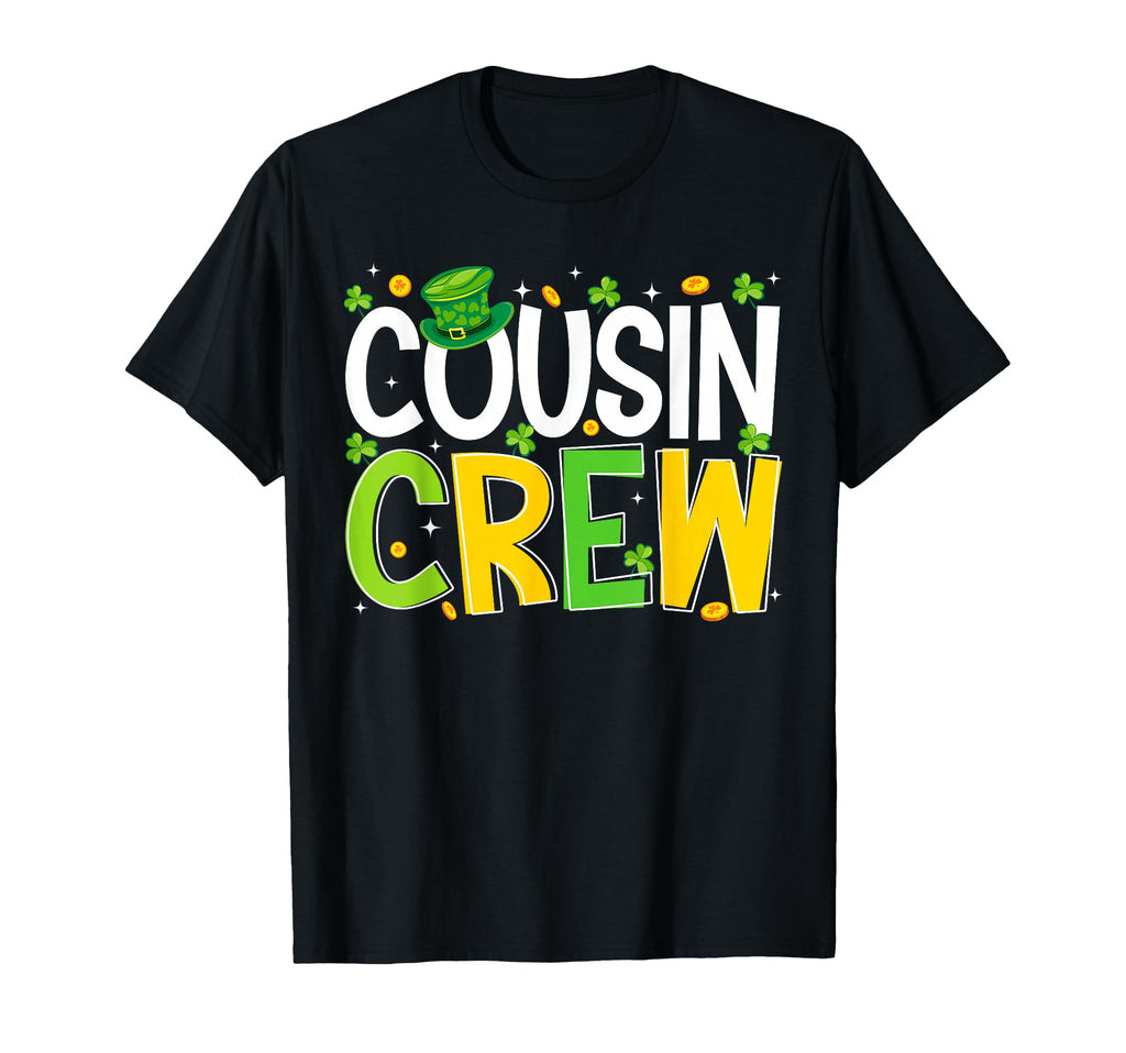 Cousin Crew Happy St Patricks Day T-Shirt - Aesthetic Graphic for Adults - T-Shirt, Sweatshirt, Hoodie