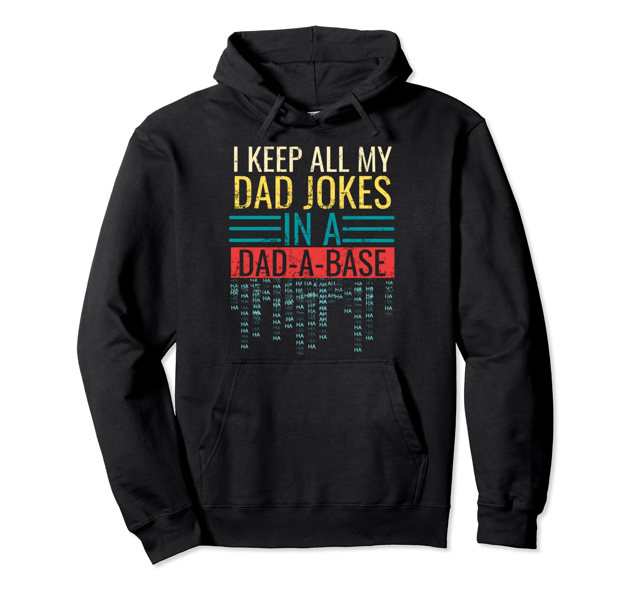 Dad Jokes I Keep All My Dad Jokes Dad Hoodie - Novelty Apparel Men Women - T-Shirt, Sweatshirt, Hoodie
