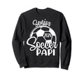 Senior Soccer Papi 2024 Class Sweatshirt - Casual Everyday Wear Unisex - T-Shirt, Sweatshirt, Hoodie