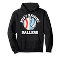 Busy Raising Ballers Funny Baseball Hoodie - Novelty Apparel for Adults - T-Shirt, Sweatshirt, Hoodie