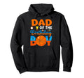 Funny Dad Birthday Basketball Themed Hoodie - Novelty Apparel for Adults - T-Shirt, Sweatshirt, Hoodie