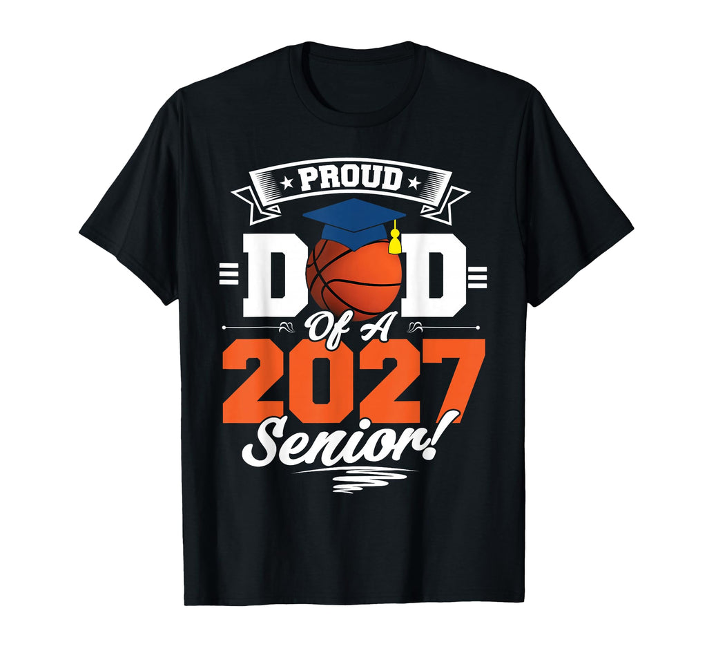 Proud Dad Basketball Senior Class T-Shirt - Minimalist Print Men Women - T-Shirt, Sweatshirt, Hoodie