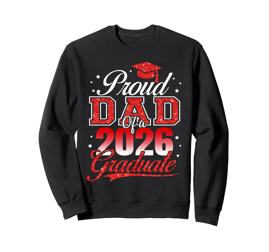 Senior Dad 2026 Graduation Proud Sweatshirt - Minimalist Print for Adults - T-Shirt, Sweatshirt, Hoodie