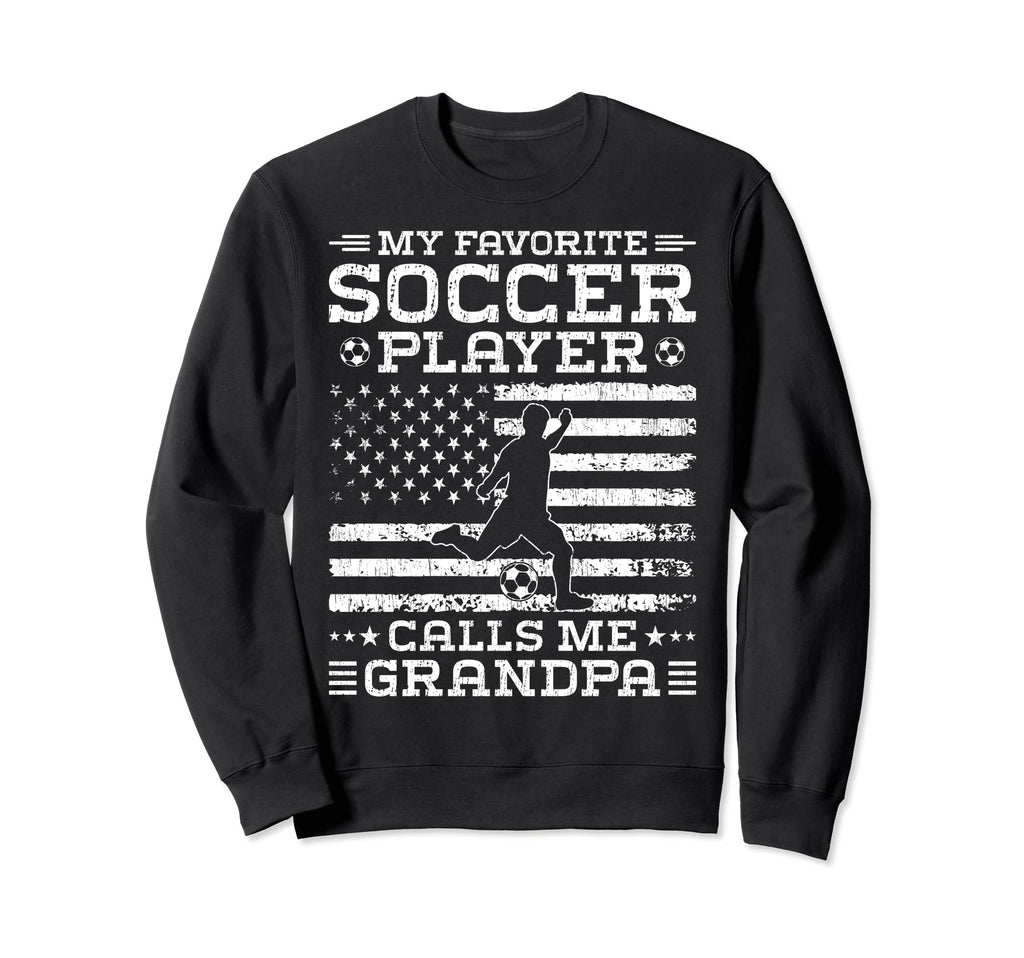 My Favorite Soccer Player Calls Me Sweatshirt - Graphic Print Unisex - T-Shirt, Sweatshirt, Hoodie