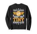 Best Dad Funny Fathers Day Proud Sweatshirt - Streetwear Style Unisex - T-Shirt, Sweatshirt, Hoodie