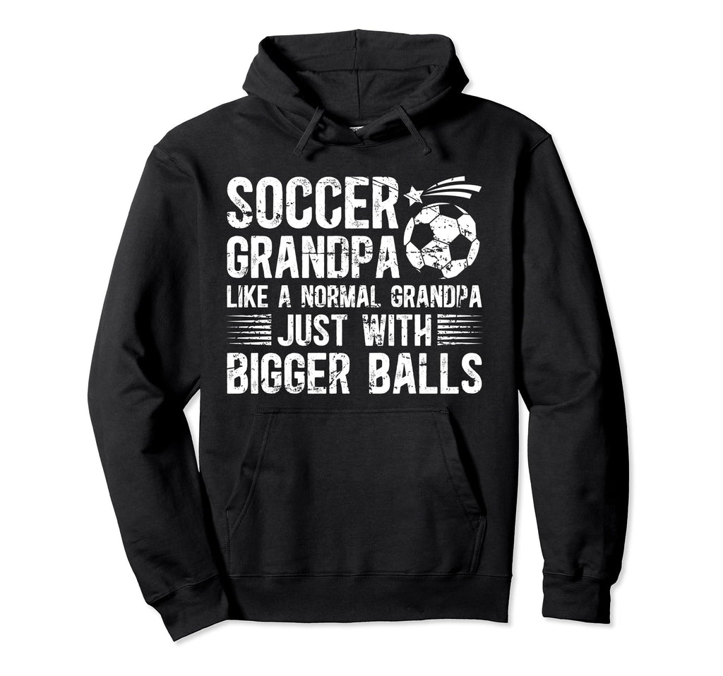 Soccer Grandpa Funny Grandpa Soccer Hoodie - Fun Novelty Design Unisex - T-Shirt, Sweatshirt, Hoodie