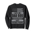 Funny Its Not Dad Bod Its Sweatshirt - Casual Everyday Wear Men Women - T-Shirt, Sweatshirt, Hoodie