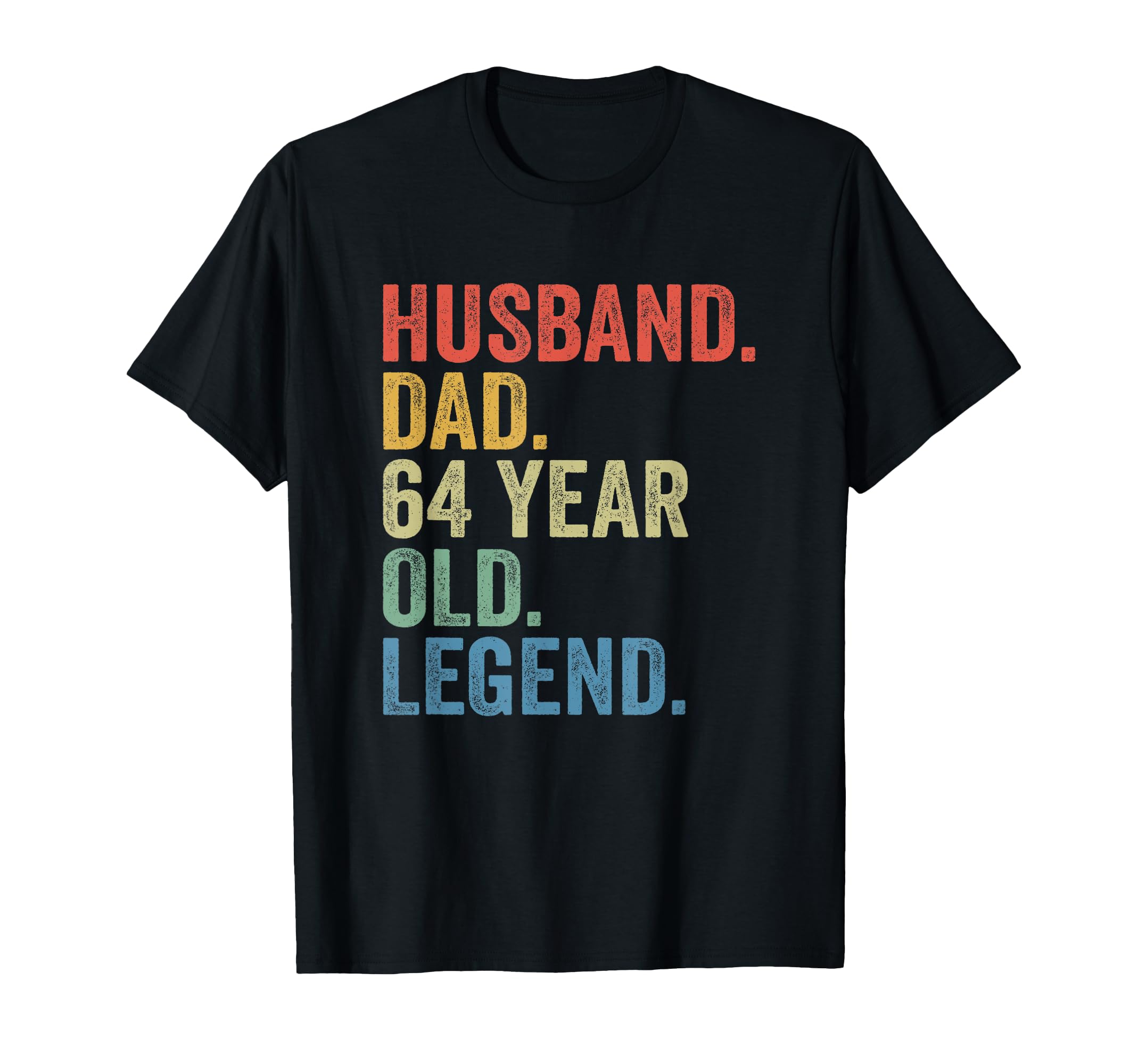 Husband Dad 64 Year Old Legend 64Th Birthday T-Shirt - Graphic Print Unisex - T-Shirt, Sweatshirt, Hoodie