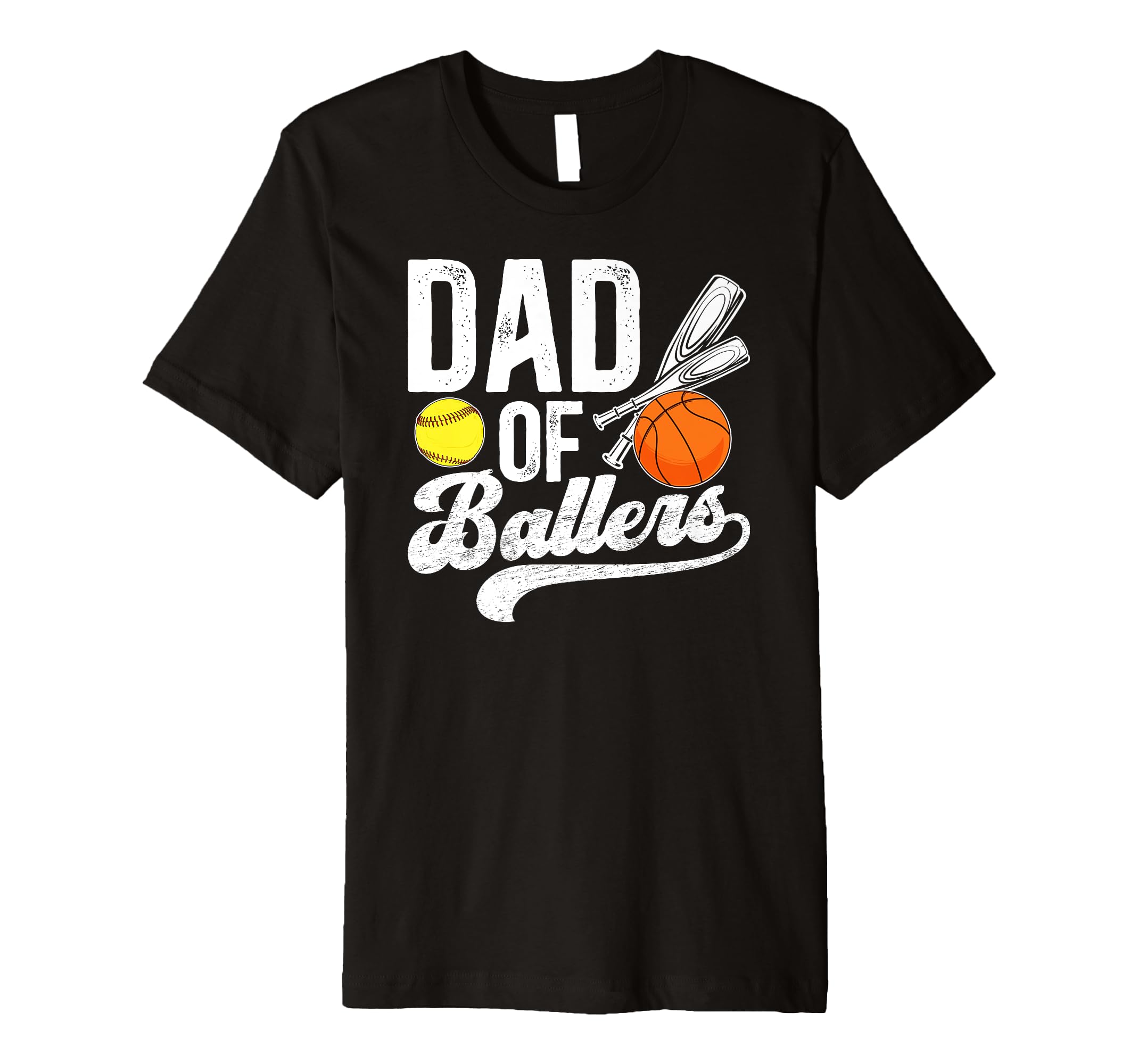Mens Dad Ballers Softball Basketball Dad T-Shirt - Unique Graphic Unisex - T-Shirt, Sweatshirt, Hoodie