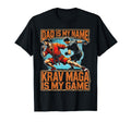 Martial Art Krav Maga Is My Game Dad T-Shirt - Streetwear Style Unisex - T-Shirt, Sweatshirt, Hoodie