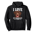 I Love My Chocolate Lab Labrador Retriever Hoodie - Novelty Apparel Unisex - T-Shirt, Sweatshirt, Hoodie