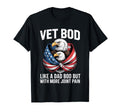 Vet Bod Like Dad Bod But More Joint Pain T-Shirt - Unique Graphic Unisex - T-Shirt, Sweatshirt, Hoodie