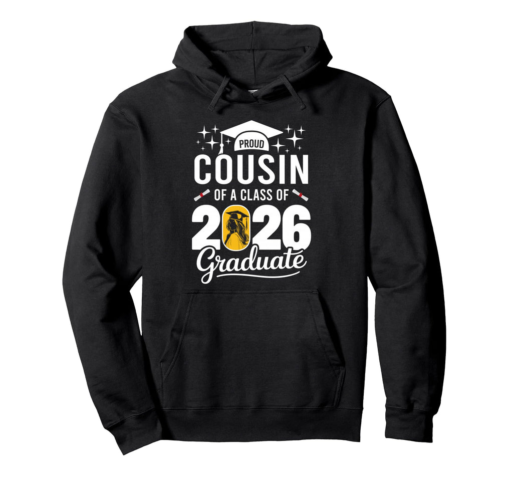 Proud Cousin Class 2026 Graduate Hoodie - Minimalist Print for Adults - T-Shirt, Sweatshirt, Hoodie