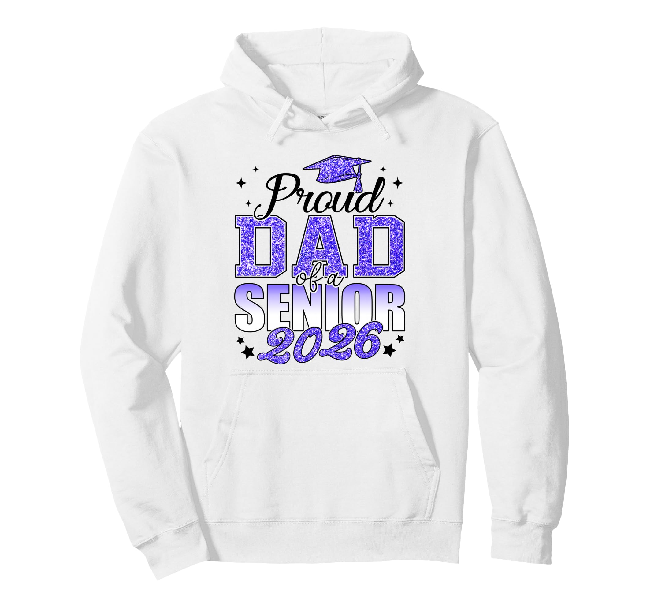 Proud Dad Senior 2026 Class 2026 Hoodie - Custom Art Print Men Women - T-Shirt, Sweatshirt, Hoodie