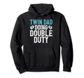 Twin Dad Doing Double Duty Twin Dad Hoodie - Minimalist Print Unisex - T-Shirt, Sweatshirt, Hoodie