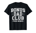 Bonus Dad Step Parent Stepdad T-Shirt - Aesthetic Graphic Men Women - T-Shirt, Sweatshirt, Hoodie