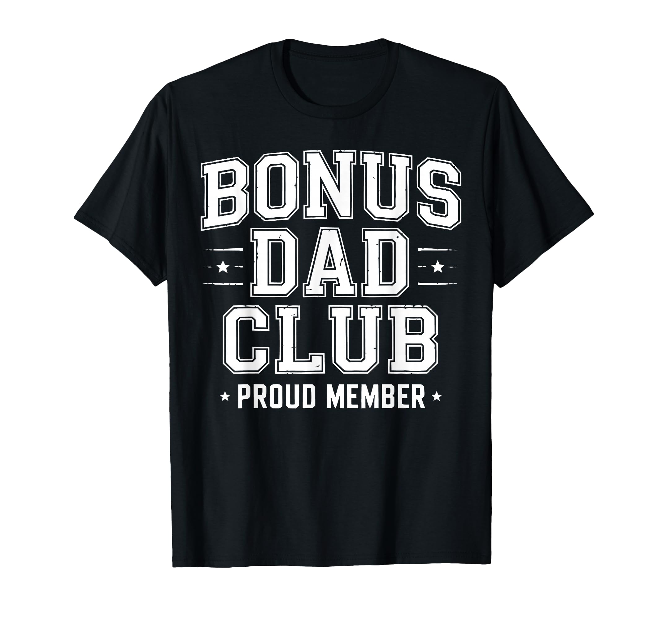 Bonus Dad Step Parent Stepdad T-Shirt - Aesthetic Graphic Men Women - T-Shirt, Sweatshirt, Hoodie