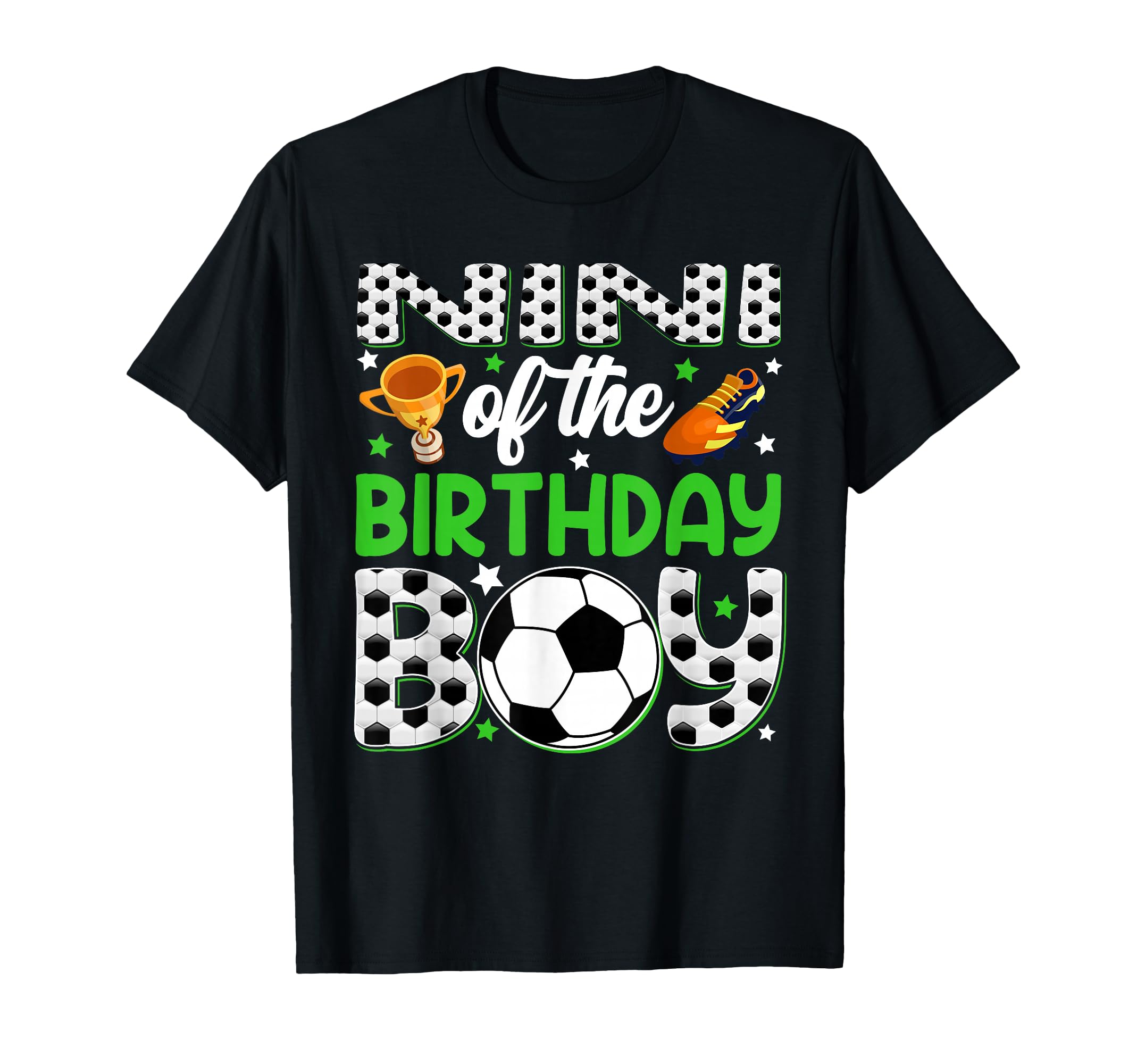 Nini Birthday Soccer Party Family T-Shirt - Fun Novelty Design Unisex - T-Shirt, Sweatshirt, Hoodie