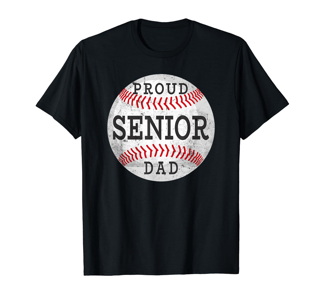 Proud Senior Baseball Player Dad T-Shirt - Graphic Print Unisex - T-Shirt, Sweatshirt, Hoodie
