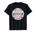 Proud Senior Baseball Player Dad T-Shirt - Graphic Print Unisex - T-Shirt, Sweatshirt, Hoodie