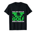 Funny Love Golf Dads Domain Golf Game T-Shirt - Minimalist Print for Adults - T-Shirt, Sweatshirt, Hoodie