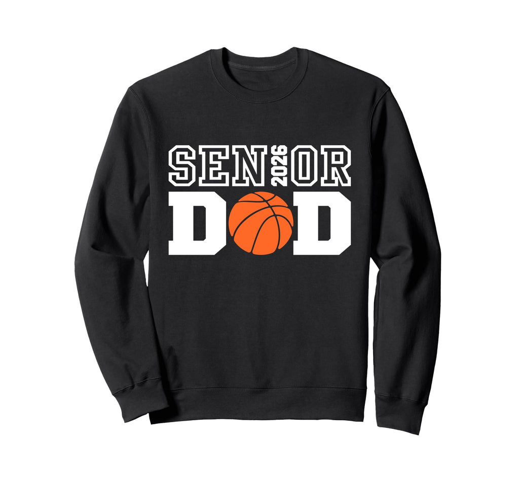 Proud Dad 2026 Senior Graduate Sweatshirt - Casual Everyday Wear Unisex - T-Shirt, Sweatshirt, Hoodie