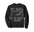 Soccer Goalie Art Gag Soccer Player Sweatshirt - Streetwear Style Men Women - T-Shirt, Sweatshirt, Hoodie