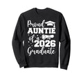Proud Auntie Class 2026 Graduate Senior Sweatshirt - Unique Graphic Unisex - T-Shirt, Sweatshirt, Hoodie