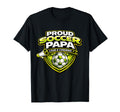 Soccer Papa Funny Proud Loud Cheering T-Shirt - Unique Graphic Men Women - T-Shirt, Sweatshirt, Hoodie