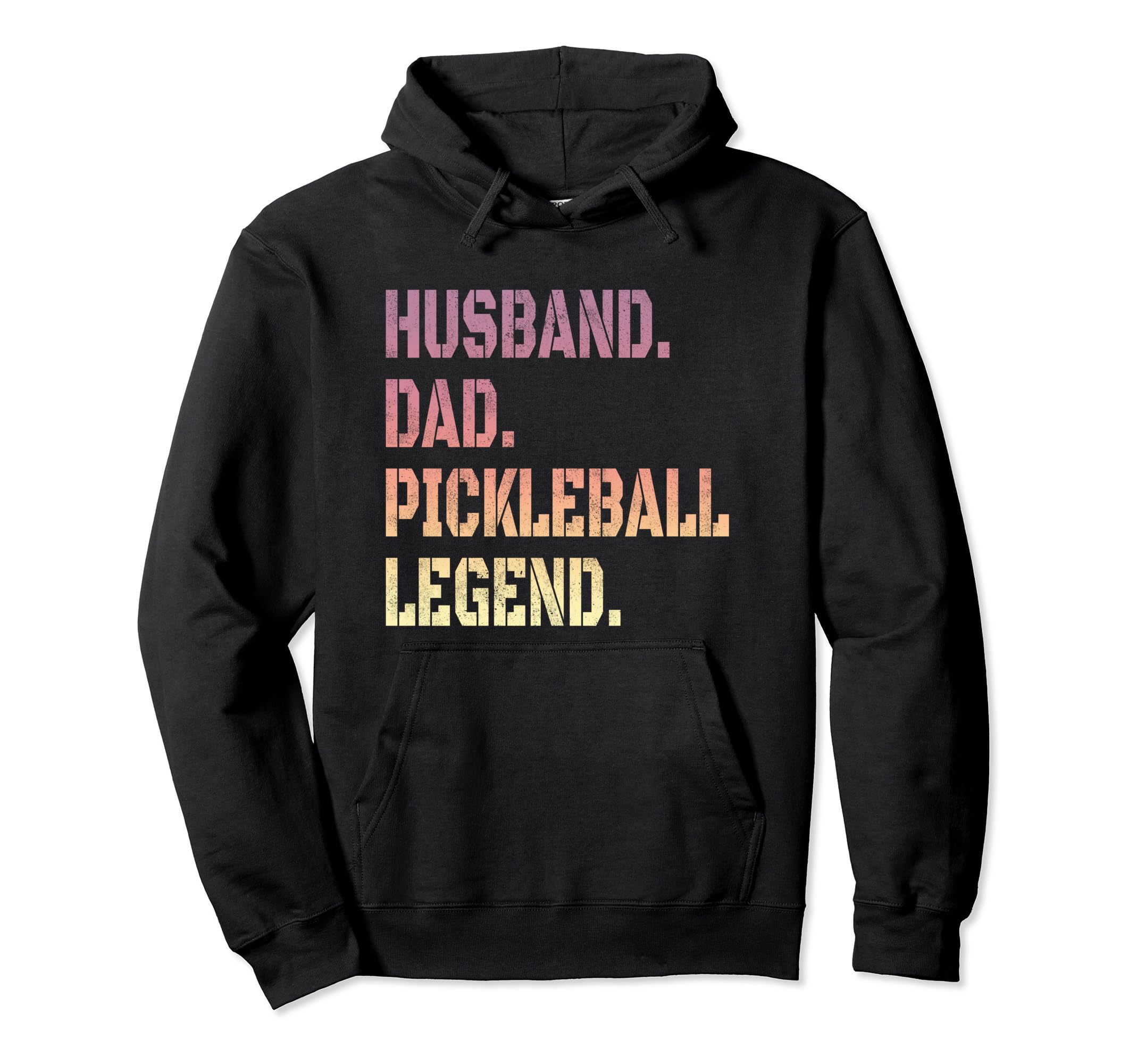 Pickleball Funny Husband Dad Legend Hoodie - Novelty Apparel for Adults - T-Shirt, Sweatshirt, Hoodie