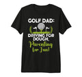 Golf Dad Driving Dough Parenting Fun T-Shirt - Minimalist Print for Adults - T-Shirt, Sweatshirt, Hoodie