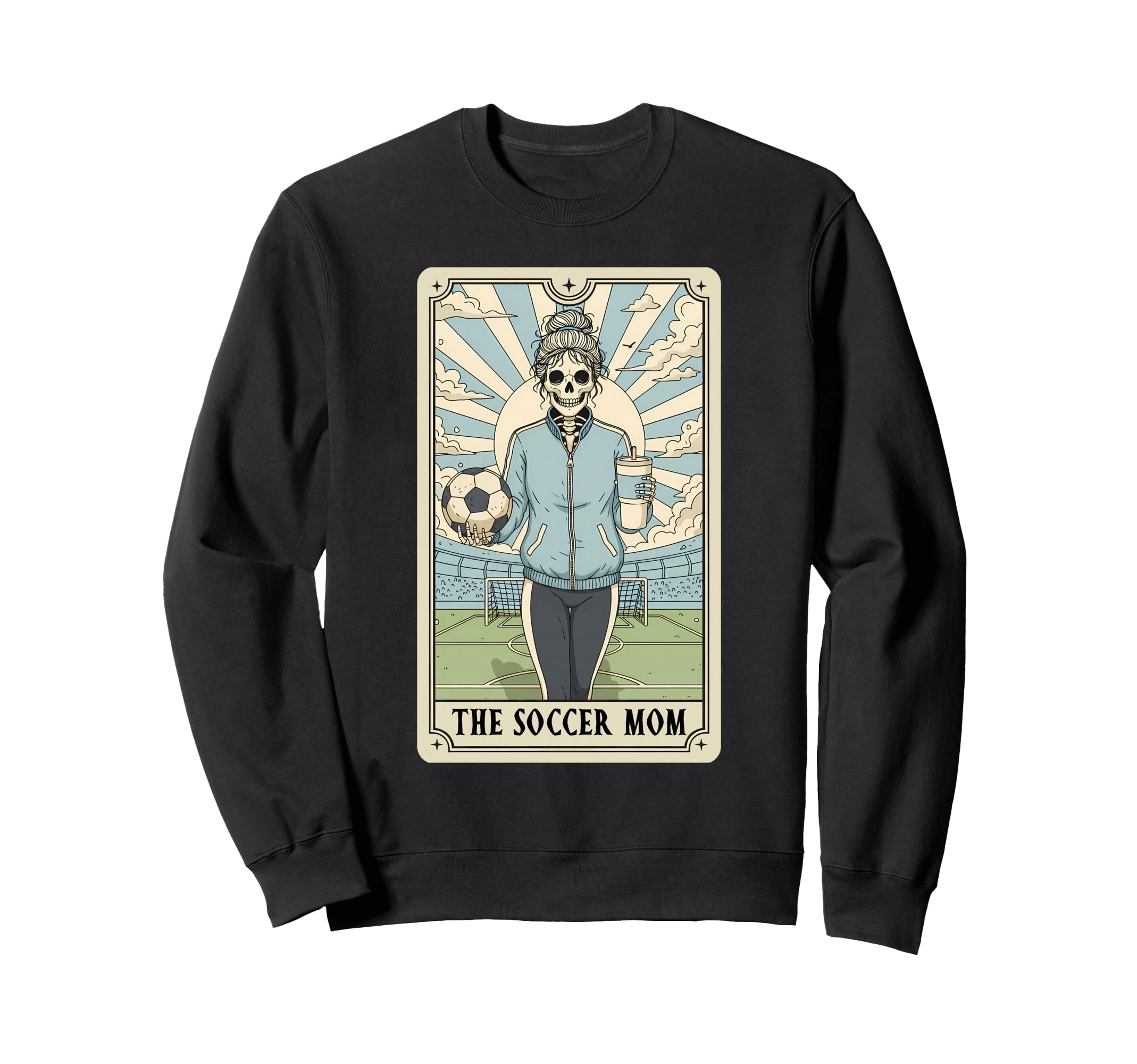 Soccer Mom Tarot Card Soccer Mama Sweatshirt - Streetwear Style for Adults - T-Shirt, Sweatshirt, Hoodie