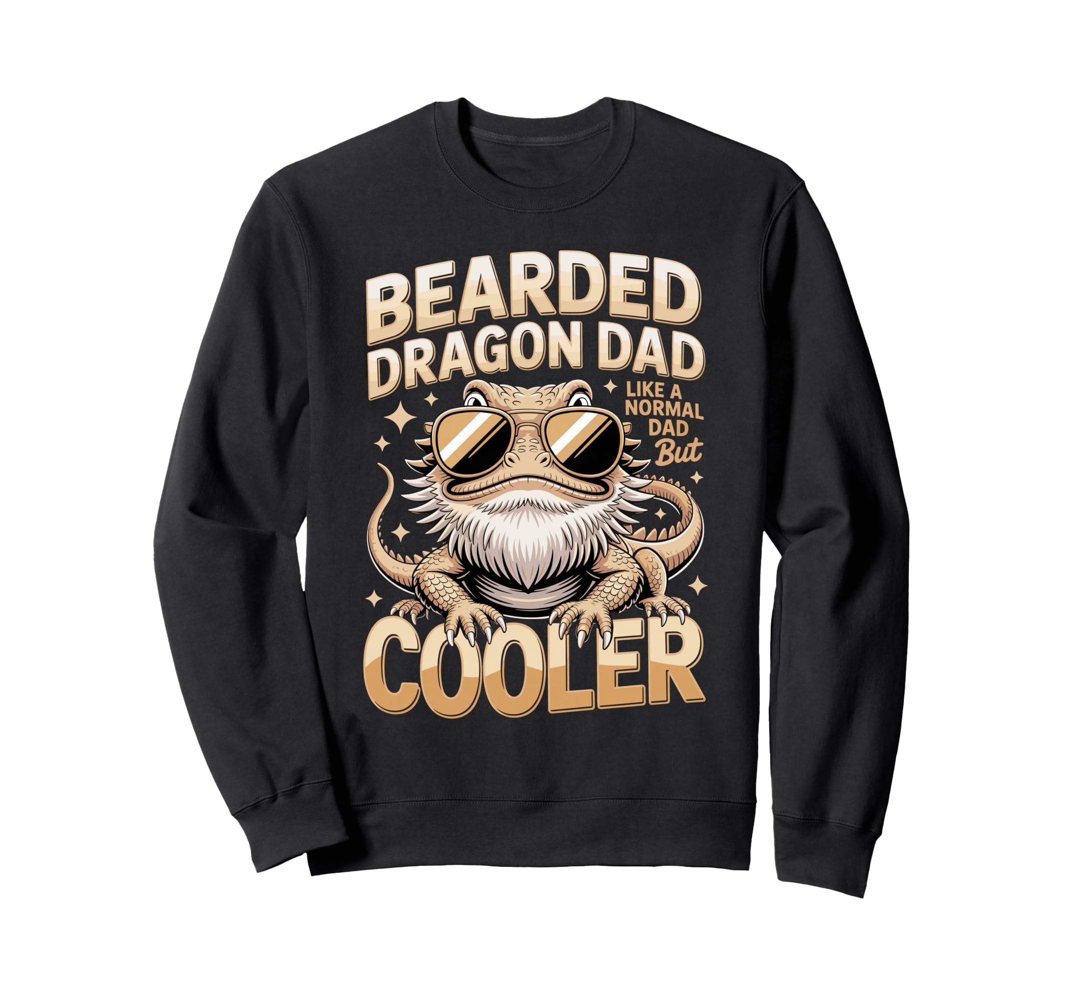 Bearded Dragon Dad Like Normal Sweatshirt - Casual Everyday Wear Men Women - T-Shirt, Sweatshirt, Hoodie