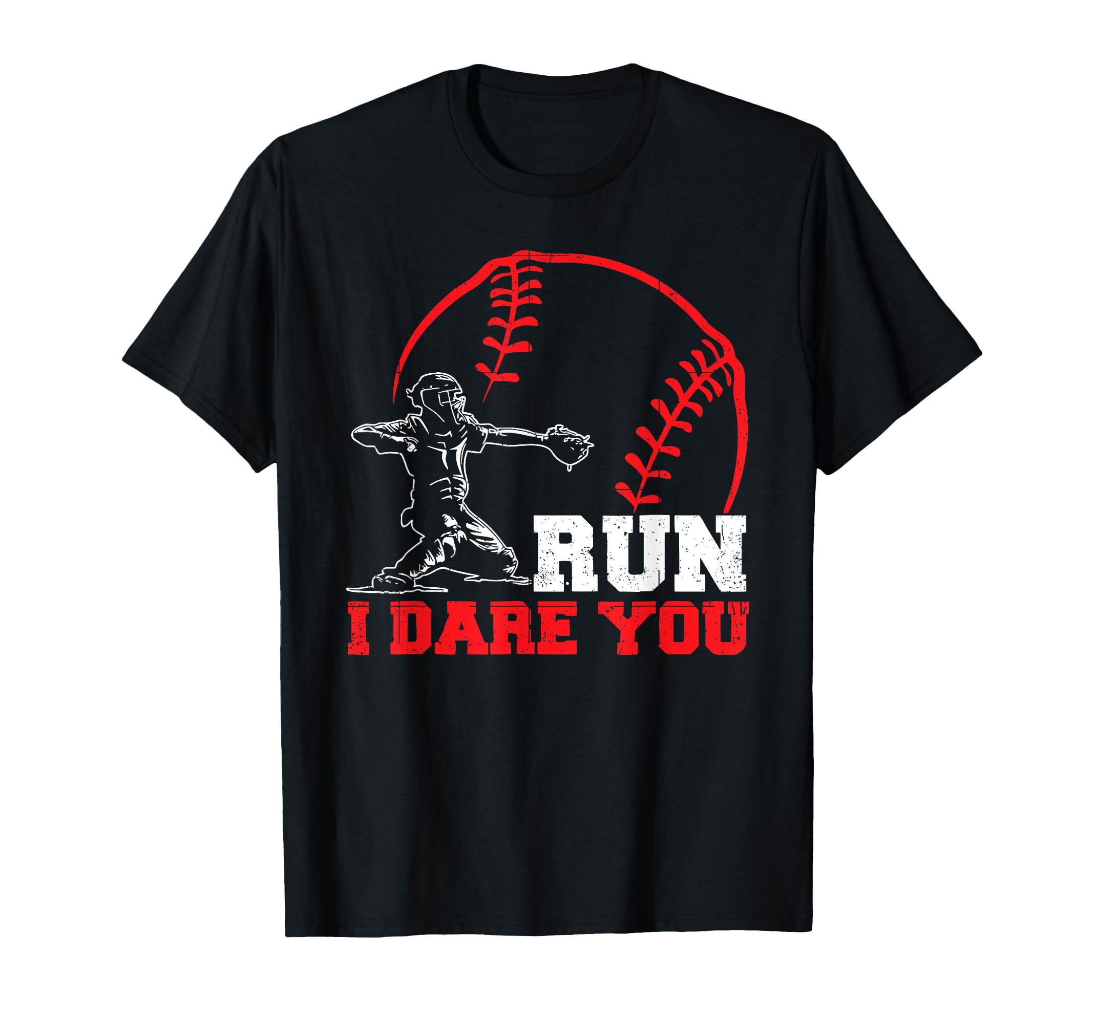 Run I Dare You Funny Baseball Catcher T-Shirt - Minimalist Print Men Women - T-Shirt, Sweatshirt, Hoodie