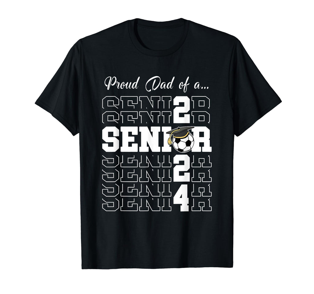 Senior 2024 Soccer Dad Gift Class T-Shirt - Custom Art Print for Adults - T-Shirt, Sweatshirt, Hoodie