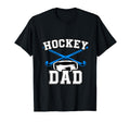 Hockey Dad Funny Sports Fan Game Player T-Shirt - Streetwear Style Unisex - T-Shirt, Sweatshirt, Hoodie