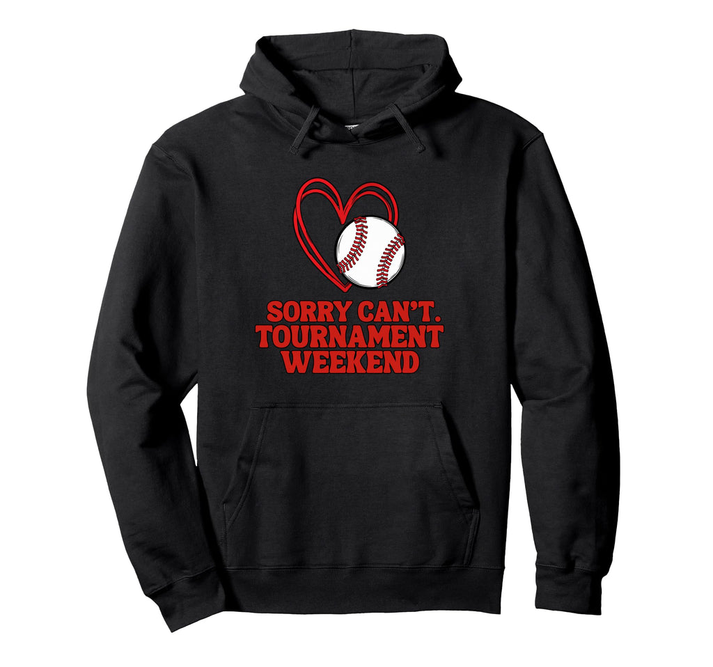 Sports Parent Sorry Cant Baseball Hoodie - Streetwear Style Unisex - T-Shirt, Sweatshirt, Hoodie