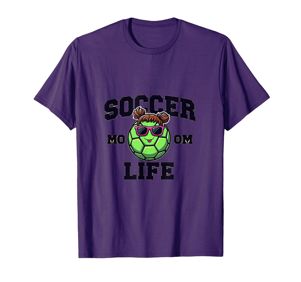 Soccer Mom Life Proud Sports Mom T-Shirt - Fun Novelty Design Men Women - T-Shirt, Sweatshirt, Hoodie