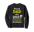 Proud Dad 2023 Chemistry Sweatshirt - Casual Everyday Wear Men Women - T-Shirt, Sweatshirt, Hoodie