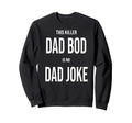 This Killer Dad Bod Is No Dad Sweatshirt - Minimalist Print for Adults - T-Shirt, Sweatshirt, Hoodie
