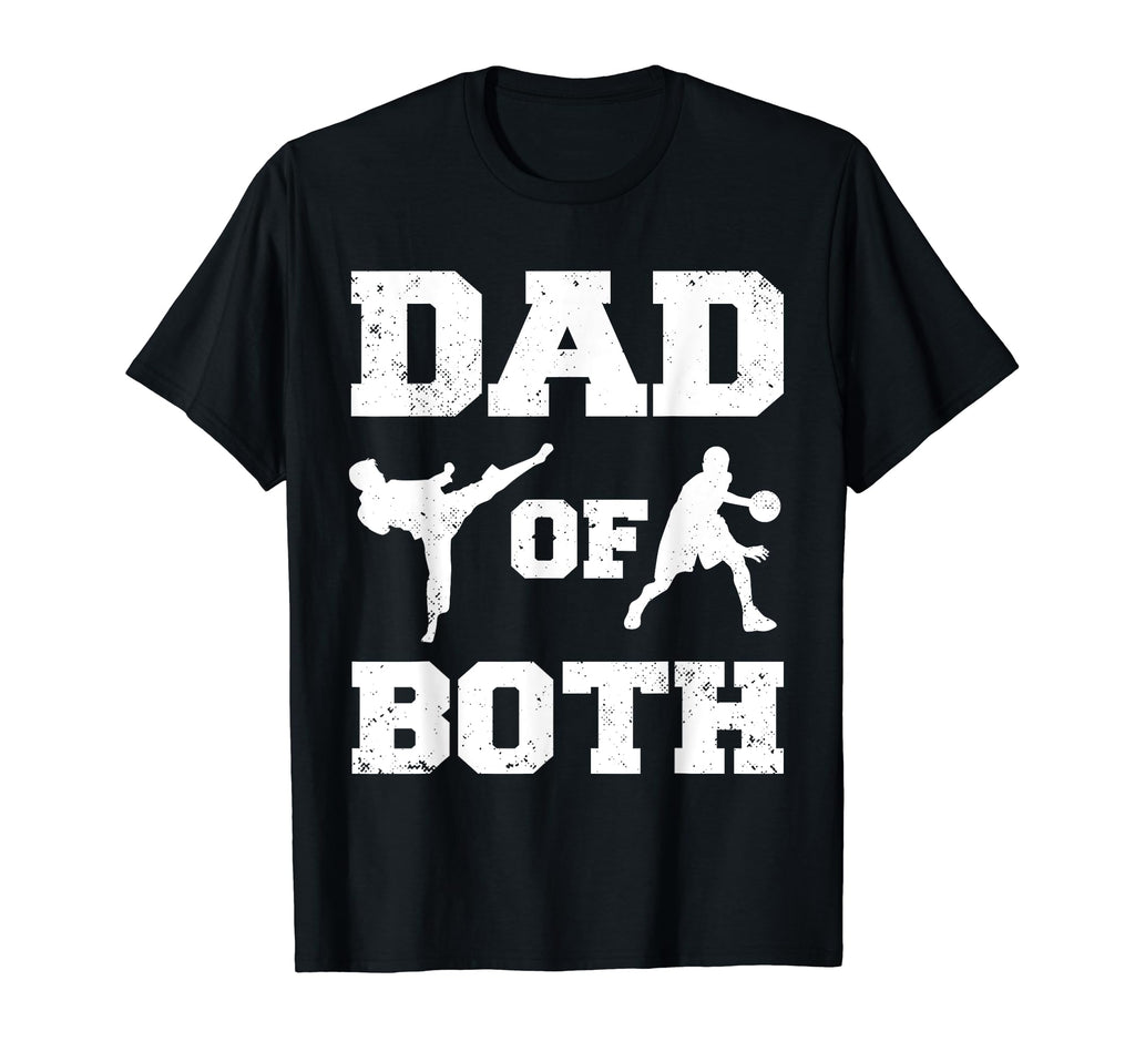 Dad Both Funny Taekwondo Basketball T-Shirt - Aesthetic Graphic for Adults - T-Shirt, Sweatshirt, Hoodie