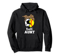 Ball Aunt Funny Soccer Softball Aunt Hoodie - Streetwear Style Men Women - T-Shirt, Sweatshirt, Hoodie