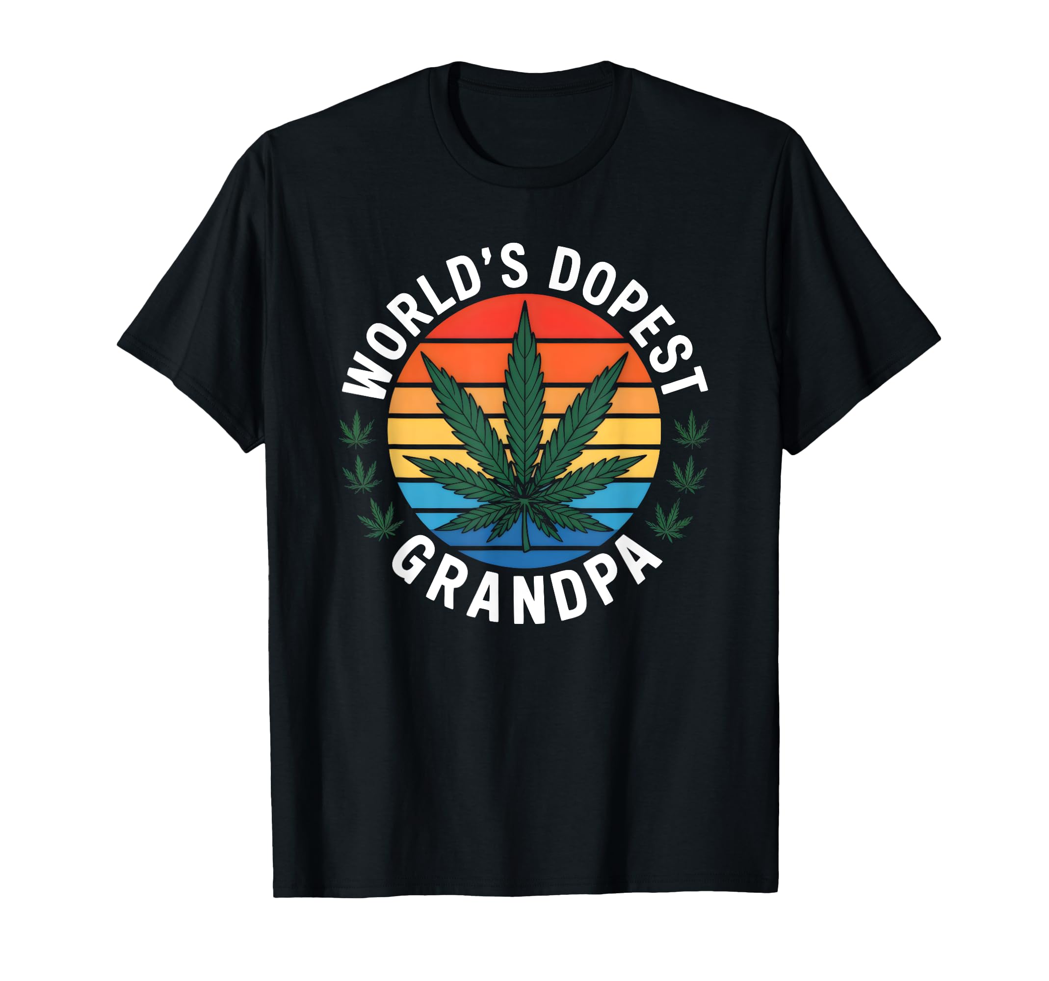 Worlds Dopest Grandpa Cannabis T-Shirt - Casual Everyday Wear Men Women - T-Shirt, Sweatshirt, Hoodie