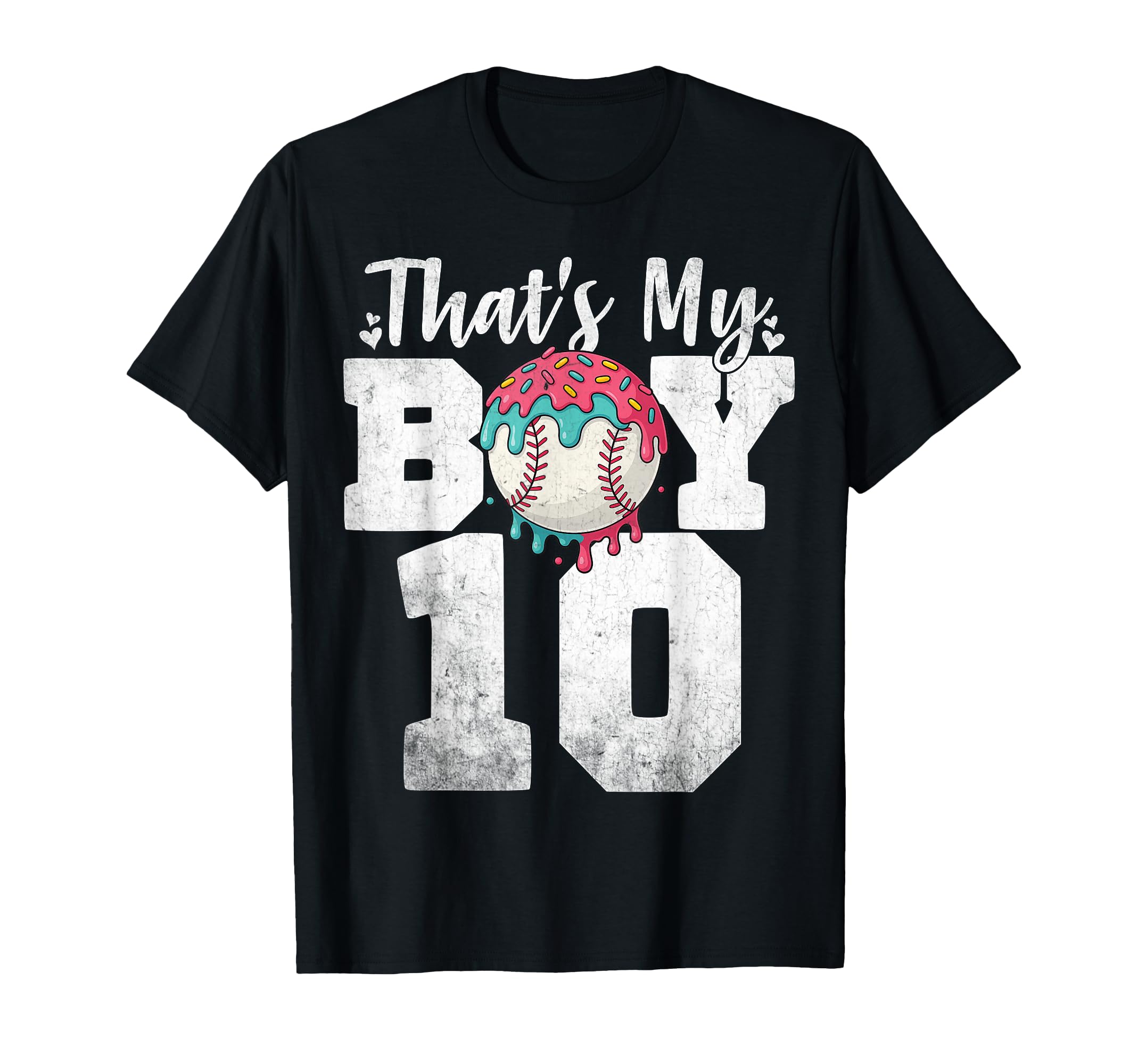 Thats My Baseball 10 Number Mom Dad 10 T-Shirt - Novelty Apparel Unisex - T-Shirt, Sweatshirt, Hoodie