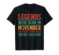 November Birthday Legends Were Born T-Shirt - Casual Everyday Wear Unisex - T-Shirt, Sweatshirt, Hoodie